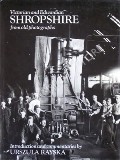 Victorian and Edwardian Shropshire from old photographs  by RAYSKA, Urszula 